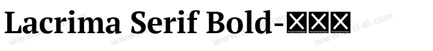 Lacrima Serif Bold字体转换